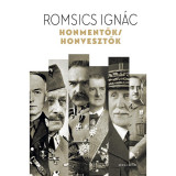 Honmentők / honvesztők - Romsics Ign&aacute;c
