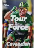 Mark Cavendish - Tour de Force (editia 2023)