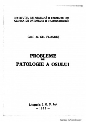Probleme de patologie a osului- Gh. Floares foto