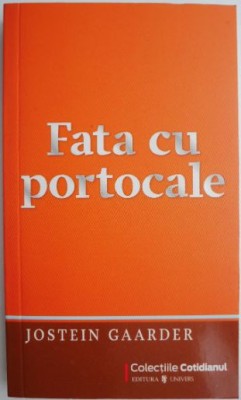 Fata cu portocale &amp;ndash; Jostein Gaarder foto