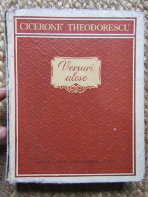 Versuri alese, vol 1. - Cicerone Theodorescu , 1955 foto