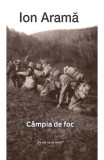 Campia de foc - Ion Arama - Univers
