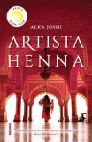 Artista Henna - Alka Joshi, Roman de Dragoste, Carte Beletristica