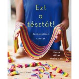 Ezt a t&eacute;szt&aacute;t! - Term&eacute;szetesen sz&iacute;nesen - Linda Miller Nicholson