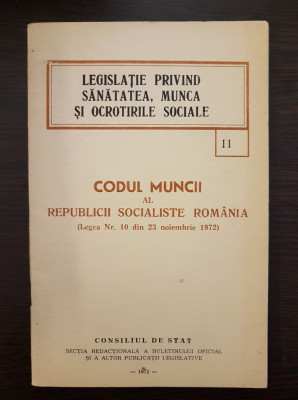 CODUL MUNCII AL REPUBLICII SOCIALISTE ROMANIA 1972 foto