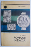 Cumpara ieftin Romanii in Dacia &ndash; D. Tudor