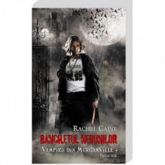 Banchetul Nebunilor P.1 - Vampirii din Morganville Vol. 4 | Rachel Caine foto