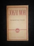 JOKAI MOR - DIAMANTELE NEGRE