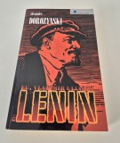 Alexandre Dorozynski Eu Vladimir Ulianov zis Lenin