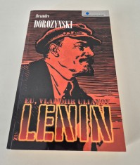 Alexandre Dorozynski Eu Vladimir Ulianov zis Lenin