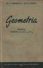Geometria - Manual pentru clasa a IX-a (Simionescu, Cosnita, Editie 1957) foto