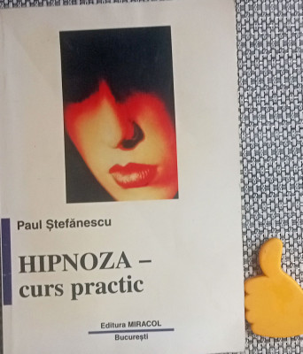 Hipnoza Curs practic Paul Stefanescu foto