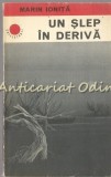 Un Slep In Deriva - Marin Ionita