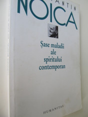 Sase maladii ale spiritului contemporan - Constantin Noica foto