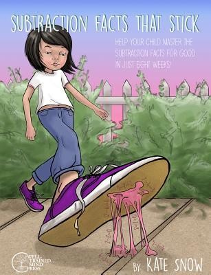 Subtraction Facts That Stick: Help Your Child Master the Subtraction Facts for Good in Just Eight Weeks foto