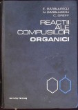 REACTII ALE COMPUSILOR ORGANICI-E. BARBULESCU, N. BARBULESCU, C. GREFF-259798