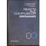 REACTII ALE COMPUSILOR ORGANICI-E. BARBULESCU, N. BARBULESCU, C. GREFF-259798