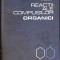 REACTII ALE COMPUSILOR ORGANICI-E. BARBULESCU, N. BARBULESCU, C. GREFF-305000