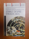 STIRILE DESPRE STRADA MEA , VOL. I , Bucuresti 2000