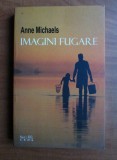Anne Michaels - Imagini fugare