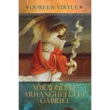 Cumpara ieftin Carte Miracolele Arhanghelului Gabriel - Doreen Virtue, Editura Adevar Divin, 2013, Brosata, 197 pagini