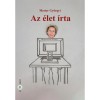 Az &eacute;let &iacute;rta - Mester Gy&ouml;rgyi
