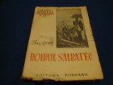 Zane Grey - Roibul salbatec - ed Podeanu - interbelica, Alta editura