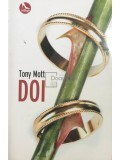 Tony Mott - Doi (semnata) (Editia: 2012)