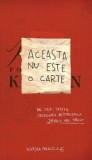 Aceasta nu este o carte. Editia a II-a, revizuita/Keri Smith, Paralela 45