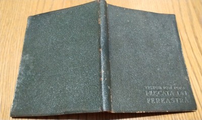 MUSCATA DIN FEREASTRA - Victor Ion Popa - desen: I. Anestin - editia I, 1930 foto