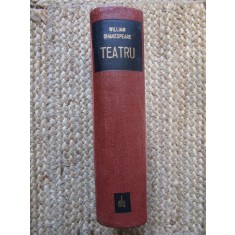 WILLIAM SHAKESPEARE - TEATRU 1964 EDITIE DE LUX