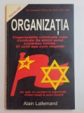 ORGANIZATIA . ORGANIZATIILE CRIMINALE RUSE CONDUSE DE ETNICI EVREI CUCERESC LUMEA . EI UCID ASA CUM RESPIRA de ALAIN LALLEMAND , 1997
