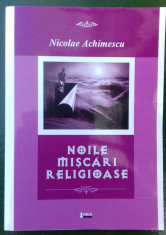 Noile miscari religioase, Nicolae Achimescu foto