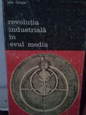Jean Gimpel - Revolutia industriala in Evul Mediu (Editia: 1983) foto