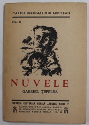 NUVELE de GABRIEL TEPELEA , SERIA &amp;#039;&amp;#039; CARTEA REFUGIATULUI ARDELEAN &amp;#039;&amp;#039; NR. 5 , 1944 , DEDICATIE * foto