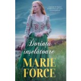 Dorinta inselatoare. Seria Destine aurite/Marie Force