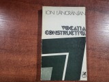 Vocatia constructiva de Ion Lancranjan