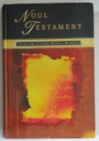 NOUL TESTAMENT , TRADUCERE IN LIMBA ROMANA MODERNA , 2000 *MINIMA UZURA