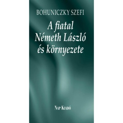 A fiatal N&amp;eacute;meth L&amp;aacute;szl&amp;oacute; &amp;eacute;s k&amp;ouml;rnyezete - Bohuniczky Szefi foto
