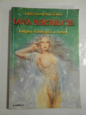 Taina menstruatiei; Enigma fiziologica a femeii - Gregorian Bivolaru foto