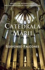 Catedrala marii/Ildefonso Falcones