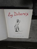 Eug. Delacroix - Raymond Escholier