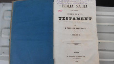 Ion Heliade Radulescu - Biblia Sacra Que Coprinde Vechiul Si Nuoul Testament 1858,cu dedicatie,coligat foto