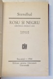 ROSU SI NEGRU , CRONICA ANULUI 1830 de STENDHAL , 1968 *EDITIE CARTONATA