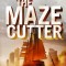 The Maze Cutter