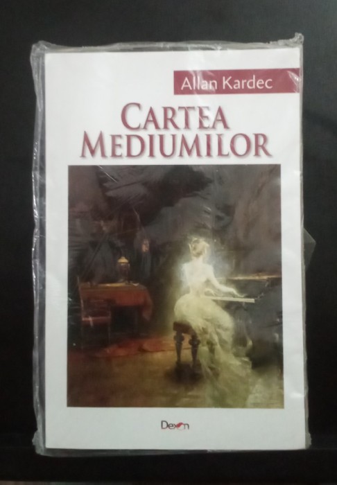 Cartea mediumilor - ALLAN KARDEC