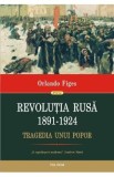 Cumpara ieftin Revolutia Rusa 1891-1924 - Orlando Figes