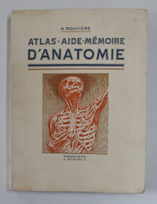 ATLAS AIDE - MEMOIRE D &amp;#039;ANATOMIE par H. ROUVIERE , 1967 foto