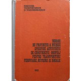 NORME DE PROTECTIE A MUNCII SPECIFICE ACTIVITATII DE CONSTRUCTII-MONTAJ PENTRU TRANSPORTURI FEROVIARE, RUTI-217385