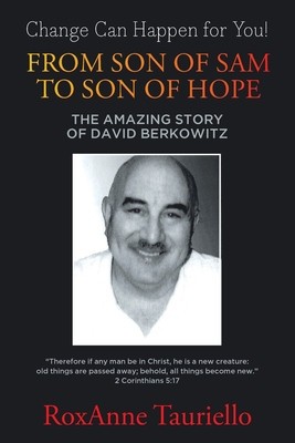 From Son of Sam to Son of Hope: The Amazing Story of David Berkowitz foto